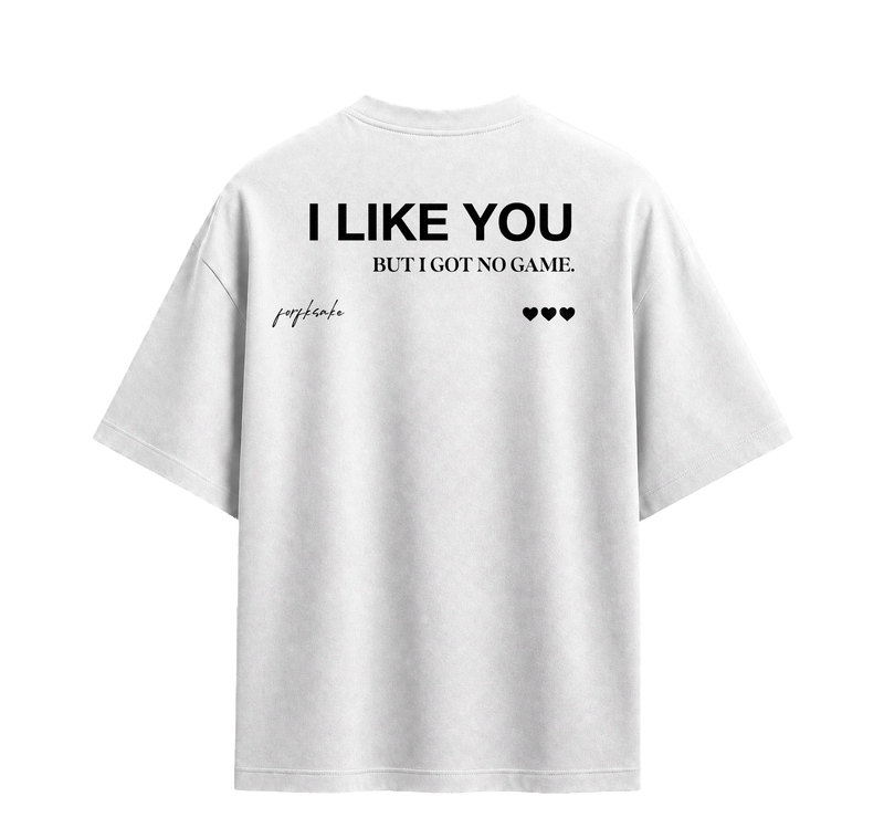 Forfksake I Like You White T-Shirt